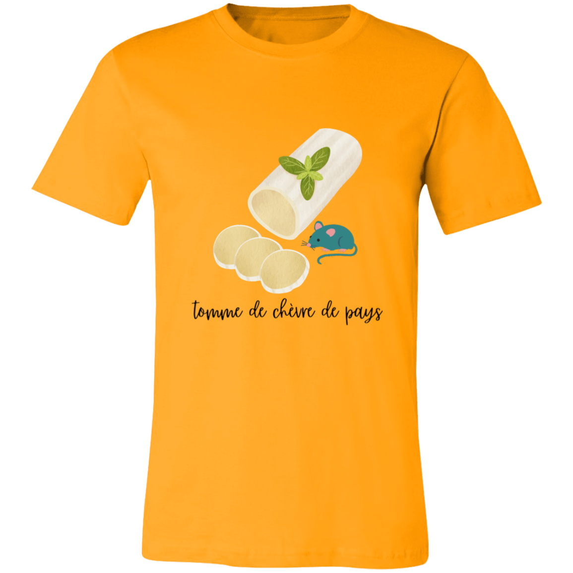 Tomme de Chevre de Pays tShirt | Disney bound tshirt | cheese lover | Goat Cheese Lover Tshirt