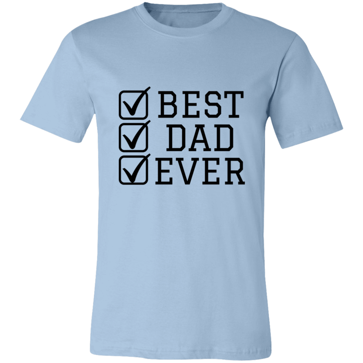 Best Dad Ever Tshirt | Father's Day | For dad