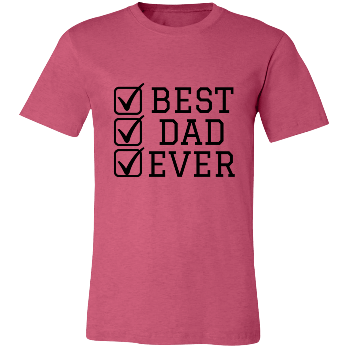 Best Dad Ever Tshirt | Father's Day | For dad