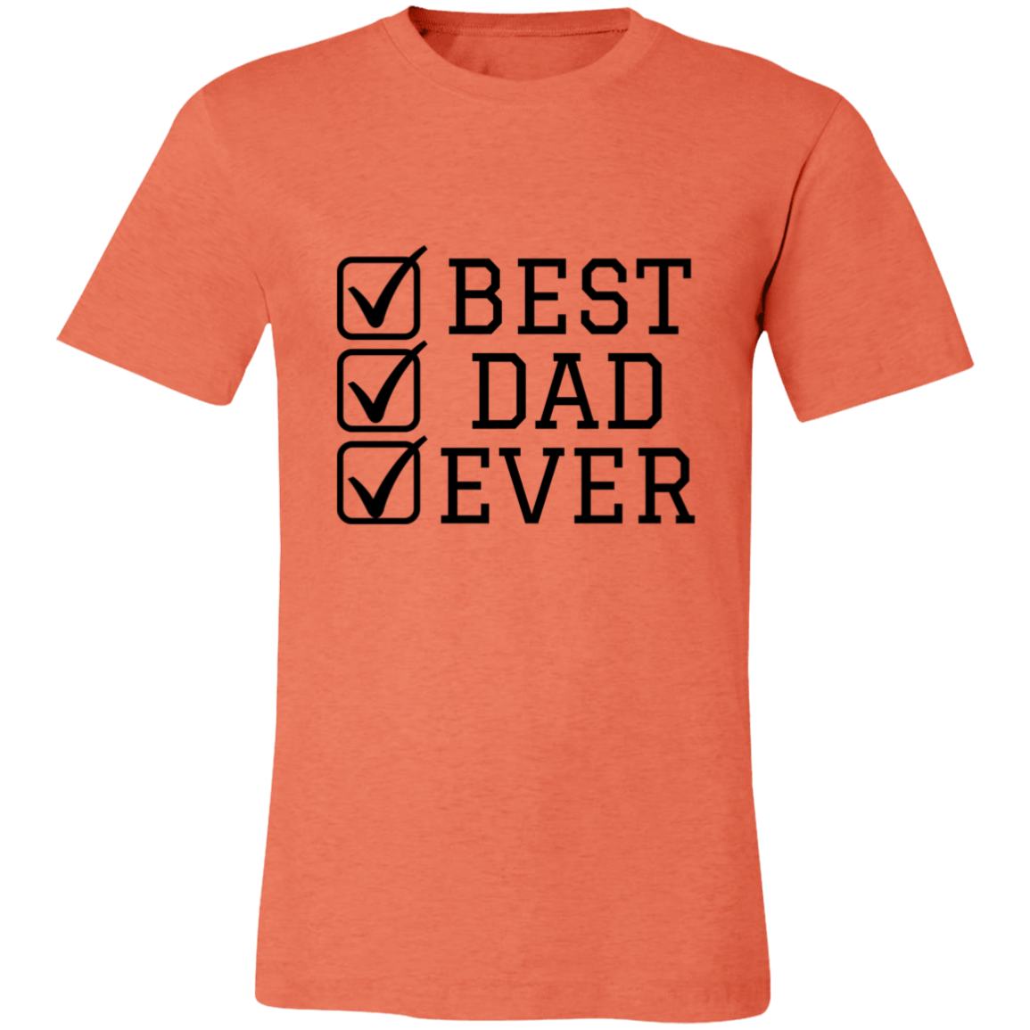 Best Dad Ever Tshirt | Father's Day | For dad