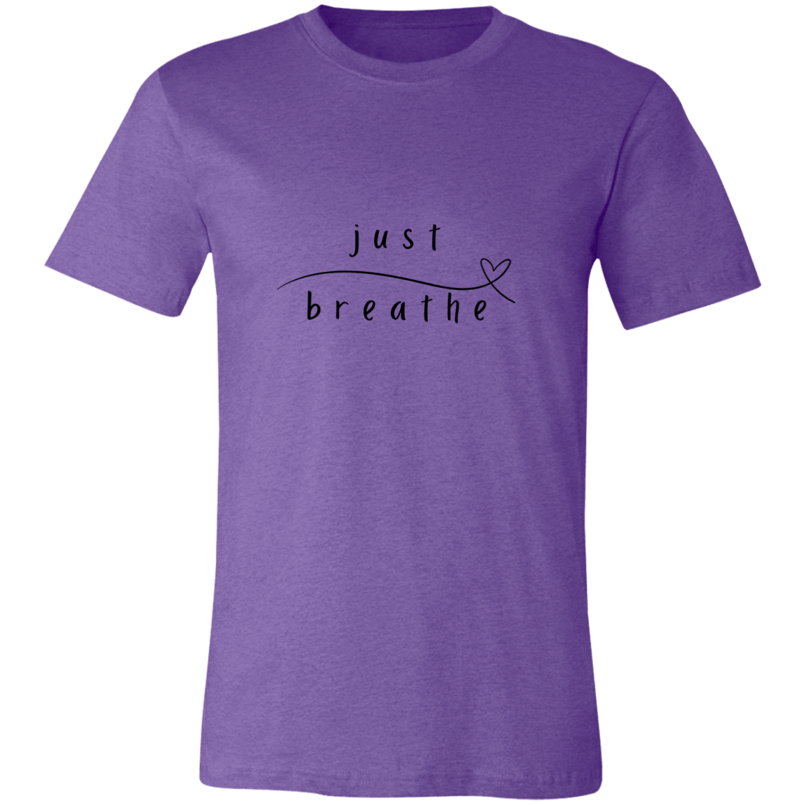 Just Breathe Tshirt | Positivity | Motivation T shirt