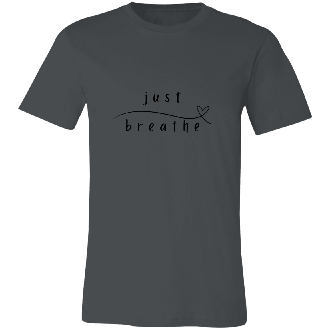 Just Breathe Tshirt | Positivity | Motivation T shirt