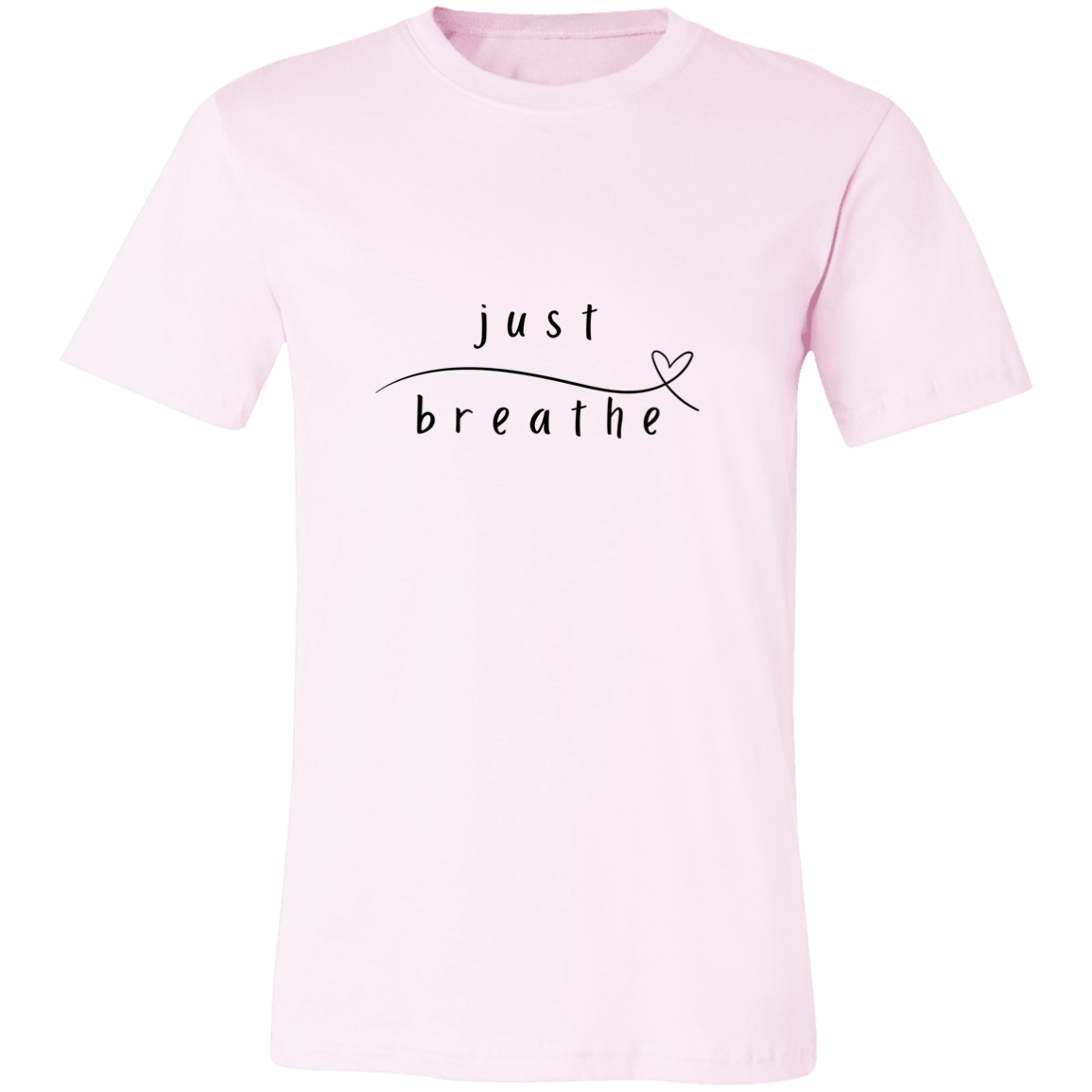 Just Breathe Tshirt | Positivity | Motivation T shirt