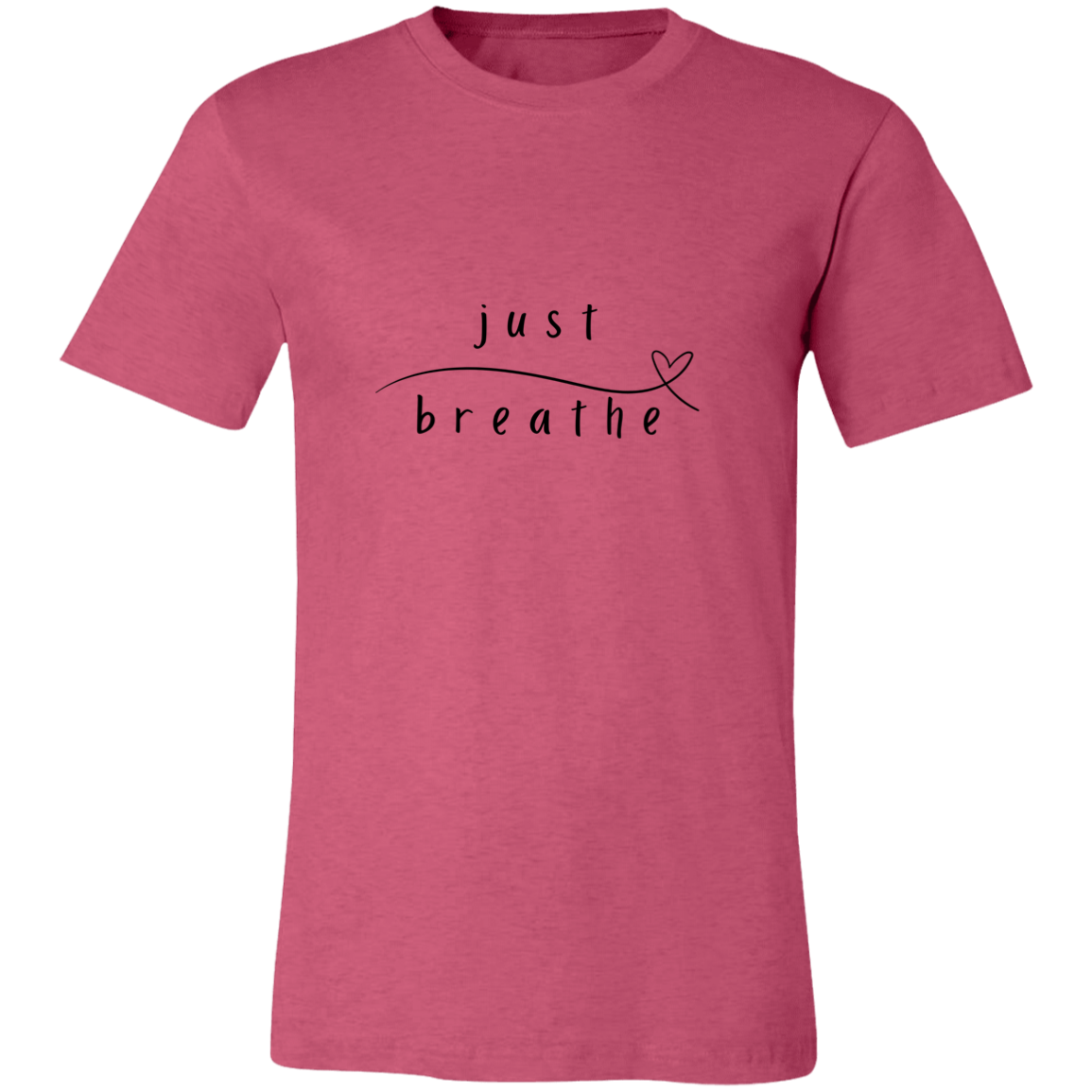 Just Breathe Tshirt | Positivity | Motivation T shirt