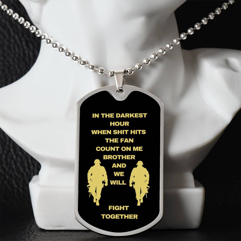 Soldier | Veteran | Military Dog Tag Necklace in the darkest hour Dog Tag Necklace