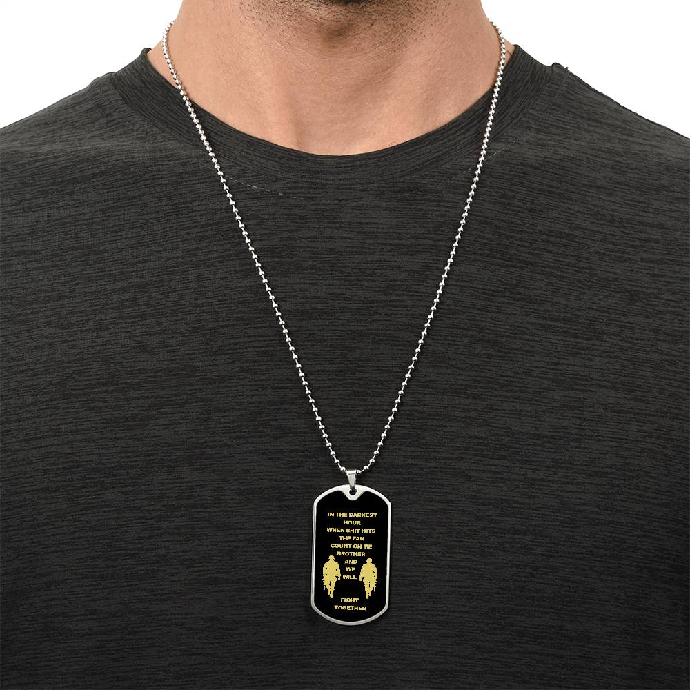 Soldier | Veteran | Military Dog Tag Necklace in the darkest hour Dog Tag Necklace