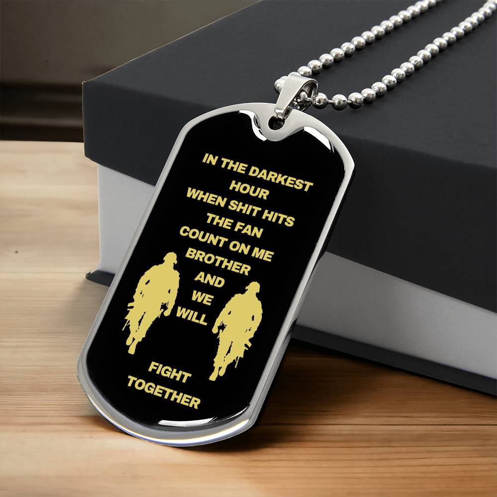 Soldier | Veteran | Military Dog Tag Necklace in the darkest hour Dog Tag Necklace