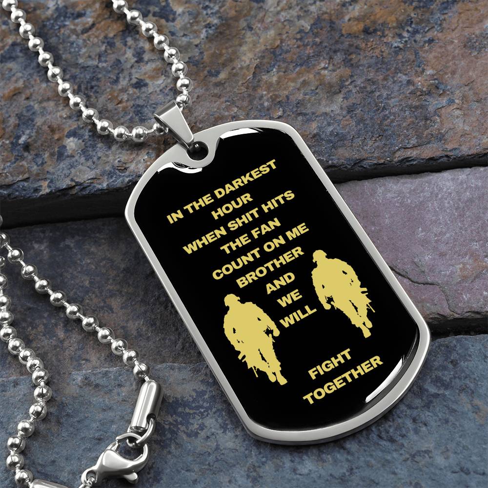 Soldier | Veteran | Military Dog Tag Necklace in the darkest hour Dog Tag Necklace