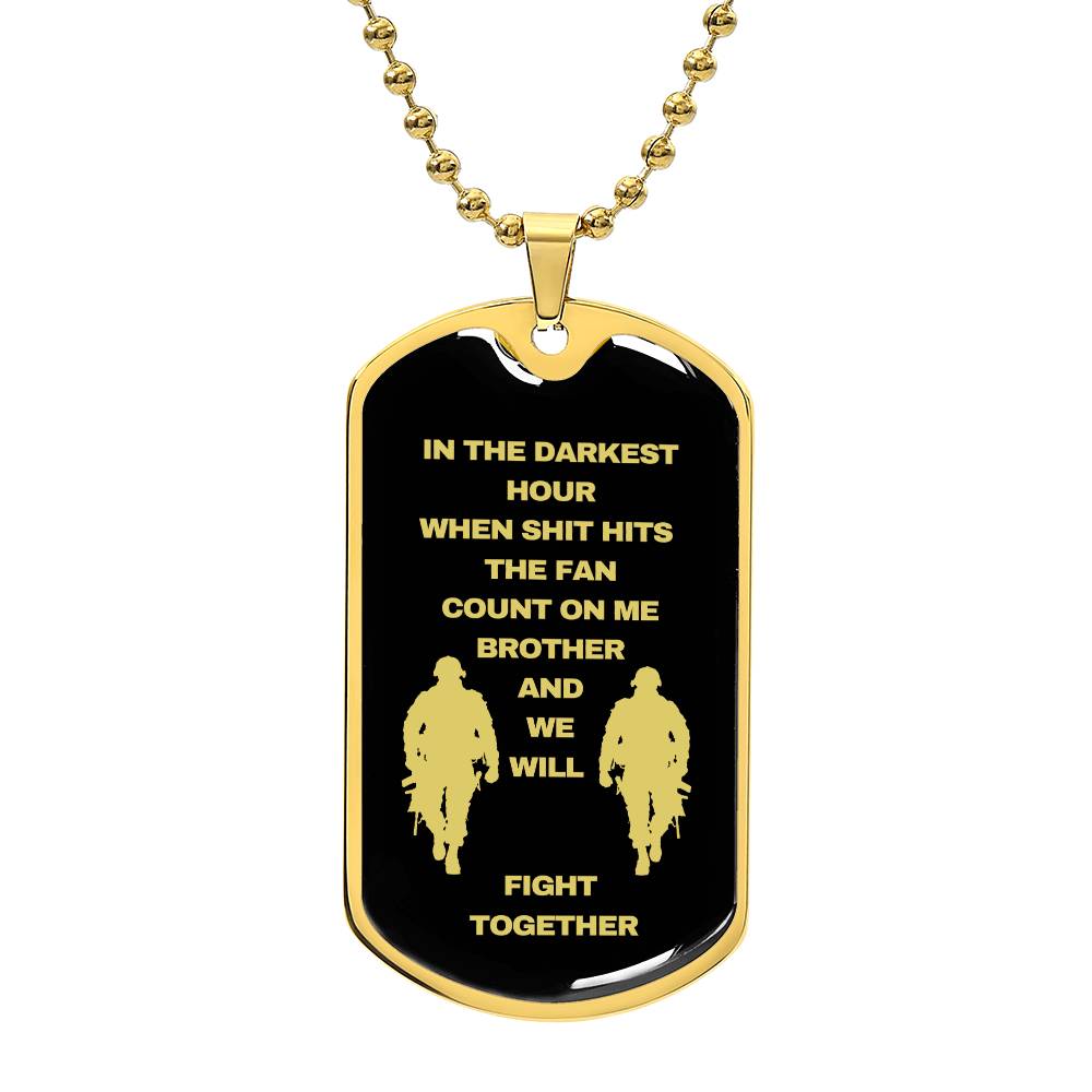 Soldier | Veteran | Military Dog Tag Necklace in the darkest hour Dog Tag Necklace