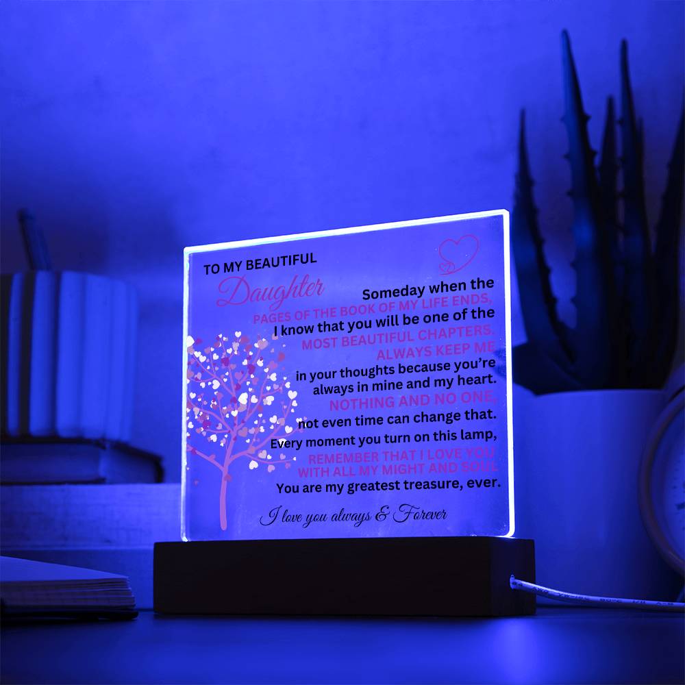 To My Daughter- "You are my greatest treasure" Keepsake with Nightlight LED Square Acrylic Plaque