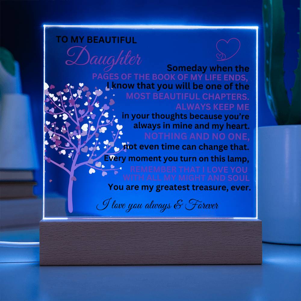 To My Daughter- "You are my greatest treasure" Keepsake with Nightlight LED Square Acrylic Plaque