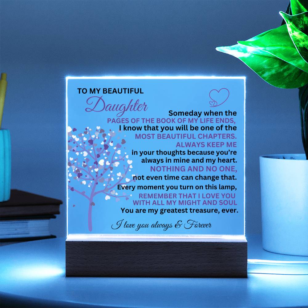 To My Daughter- "You are my greatest treasure" Keepsake with Nightlight LED Square Acrylic Plaque